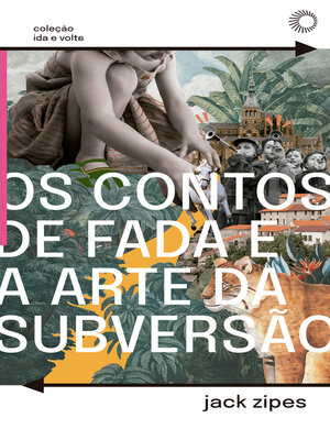 cover image of Os Contos de Fada e a Arte da Subversão